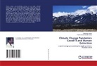Parameswara Achutha Kurup, Ravikumar Kurup - Climate Change Pandemics Covid19 and Human Extinction