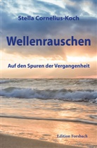 Stella Cornelius-Koch - Wellenrauschen
