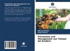 Marw Shaban, Marwa Shaban, Heba Sharaa - Prävention und Management von Tollwut bei Kindern