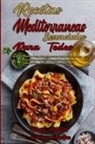 Hilary Anderson, Carolina Caballero - Recetas Mediterráneas Esenciales Para Todos