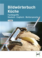 eBook inside: Buch und eBook Bildwörterbuch Küche, m. 1 Buch, m. 1 Online-Zugang