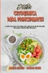 Noelia Cruz, Amelia Green - Dieta Cetogénica Para Principiantes