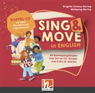 Wolfgang Hering, Brigitte Schanz-Hering - Sing & Move in English. Doppel-CD (Hörbuch)