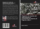 Bekele Kindie - Risposte di crescita del radicamento e prestazioni di ripresa di Populus alba C