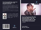 Sima Dayan, Narine Tatoyan - Sociaal-geografische kenmerken van de mensenhandel in de Republiek Armenië