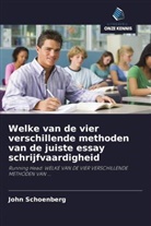 John Schoenberg - Welke van de vier verschillende methoden van de juiste essay schrijfvaardigheid