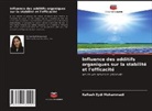 Nafiseh Eydi Mohammadi - Influence des additifs organiques sur la stabilité et l'efficacité