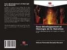Antonio Fernando González Recuero - Sous-développement et théologie de la libération