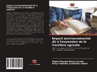Karyn Nathalia Castañeda Ibáñez, Ángela Dayana Saray Lesmes - Impact environnemental dû à l'expansion de la frontière agricole
