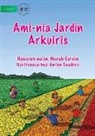 Norah Colvin - Our Rainbow Garden - Ami-nia Jardín Arkuiris