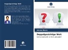 Ademar Neves - Doppelgesichtige Welt