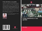 Ekta Raut - O lixo eletrônico e sua gestão