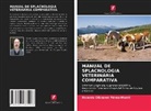 Ricardo Olivares Pérez-Montt - MANUAL DE SPLACNOLOGIA VETERINÁRIA COMPARATIVA