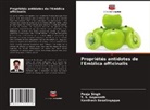 Kanthesh Basalingappa, T. S. Gopenath, Pooja Singh - Propriétés antidotes de l'Emblica officinalis