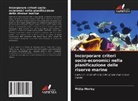 Philip Morley - Incorporare criteri socio-economici nella pianificazione delle riserve marine