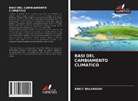 Ankit Balvanshi - BASI DEL CAMBIAMENTO CLIMATICO