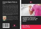 Aisha ElKhouly, Mohamed Z. Gad, Rana A. Youness - Compostos Naturais Modular um Arsenal de ncRNAs em câncer de mama