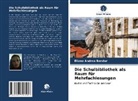 Eliane Andrea Bender - Die Schulbibliothek als Raum für Mehrfachlesungen