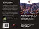 Fariborz Ahmadi Daryakenari, Gholam Reza Salehi, Mohammad Reza Shokouhi - Analyse dynamique de la consommation d'énergie du transport urbain