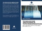 Camila Damásio - TECHNOLOGISCHE INNOVATIONEN IM TEXTILPRODUKTIONSPROZESS