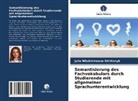 Julia Wladimirowna Shishenyk - Semantisierung des Fachvokabulars durch Studierende mit allgemeiner Sprachunterentwicklung