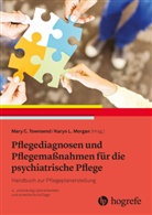 Michael Herrmann, Mary C Townsend, Mary C. Townsend, Christop Abderhalden, Christoph Abderhalden, NEEDHAM... - Pflegediagnosen und Pflegemaßnahmen für die psychiatrische Pflege