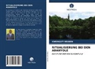 KWEINGOTI REUBEN - RITUALISIERUNG BEI DEN ABANYOLE