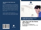 C de Freitas Melo, Cynthia de Freitas Melo, Camila Mari de Oliveira Ramos, Camila Maria de Oliveira Ramos - "Der Tanz mit der Dame des Todes":