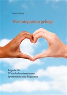 Moris Hanna - Wie Integration gelingt