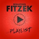 Sebastian Fitzek, Sebastian Fitzek - Playlist, 1 Audio-CD (Hörbuch)