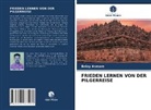 Belay Asmare - FRIEDEN LERNEN VON DER PILGERREISE