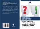 Francisc Bermúdez J, Francisco Bermúdez J, Francisco Bermúdez J., Griseld Garcia G, Griselda Garcia G, Griselda Garcia G.... - GESCHLECHT UND LEBENSQUALITÄT IN UNIVERSITÄREN UND SOZIALEN RÄUMEN