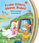 Nicola Anker, Antje Flad - Frohe Ostern, kleines Huhn!