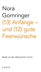 Nora Gomringer, Till Fuchs, Tilla Fuchs - (13) Anfänge - und (12) gute Feenwünsche