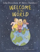 Julia Donaldson, Helen Oxenbury - Welcome to the World
