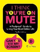 Ellie Ross - I Think You're on Mute