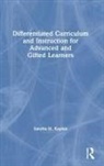 Sandra N. Kaplan, Sandra N. (University of Southern Californ Kaplan, Kaplan Sandra N. - Differentiated Curriculum and Instruction for Advanced and Gifted