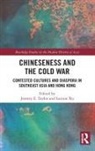 Jeremy E. (University of Sheffield Taylor, Jeremy E. Xu Taylor, Jeremy E. Taylor, Taylor Jeremy E., Lanjun Xu - Chineseness and the Cold War