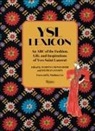 Claud Arnaud, Claude Arnaud, Hamish Bowles, Amy Fine Collins, Stephan Janson, Martina Mondadori... - YSL LEXICON