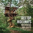 Philip Jodidio, Emily Nelson - Treetop Hideaways