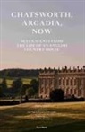 Victoria Hely-Hutchinson, John-Paul Stonard, The Duke and Duchess of Devonshire - Chatsworth, Arcadia Now
