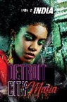 India - Detroit City Mafia