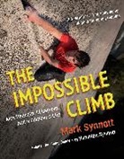 Hampton Synnott, Mark Synnott - The Impossible Climb (Young Readers Adaptation)