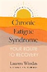 Lauren Windas - Chronic Fatigue Syndrome: Your Route to Recovery