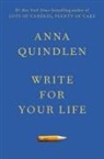 Anna Quindlen - Write for Your Life