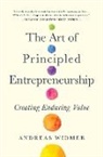 Andreas Widmer - The Art of Principled Entrepreneurship