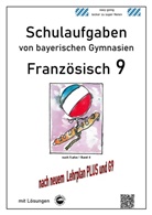 Monika Arndt, Heinrich Schmid - Französisch 9 Schulaufgaben (G9, LehrplanPLUS) nach À plus 1 Bd. 4 von bayerischen Gymnasien mit Lösungen