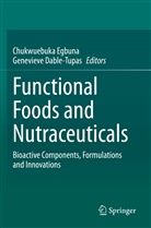 Dable Tupas, Dable Tupas, Genevieve Dable Tupas, Chukwuebuk Egbuna, Chukwuebuka Egbuna - Functional Foods and Nutraceuticals