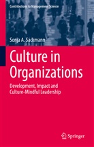 Sonja A Sackmann, Sonja A. Sackmann - Culture in Organizations