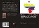 Kemal Yildirim - État et pouvoir dans l'État bolivarien du Venezuela